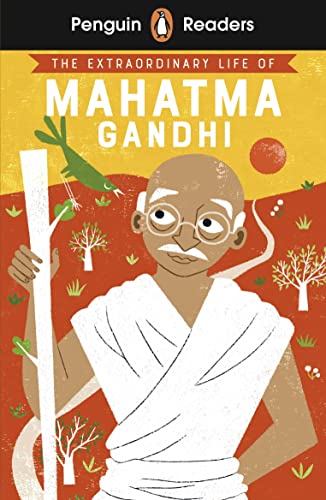 Penguin Readers Level 2: The Extraordinary Life of Mahatma Gandhi (ELT Graded Reader): Abridged Edition von Penguin