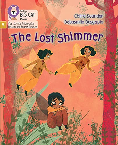 The Lost Shimmer: Phase 5 Set 3 (Big Cat Phonics for Little Wandle Letters and Sounds Revised)