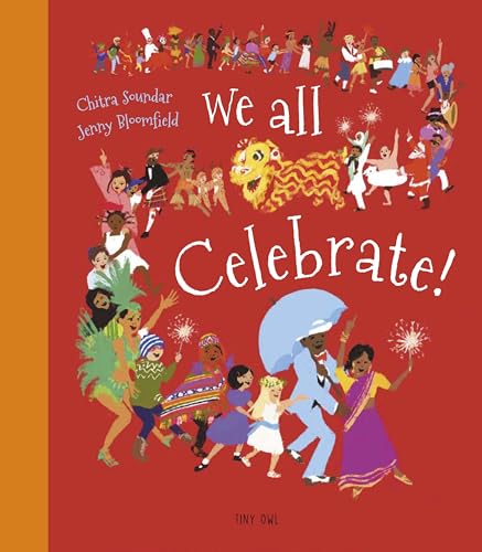 We All Celebrate! von Tiny Owl Publishing