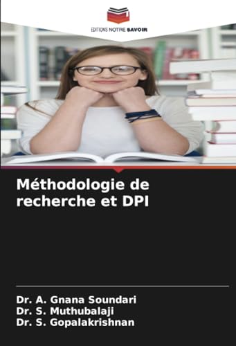 Méthodologie de recherche et DPI von Editions Notre Savoir