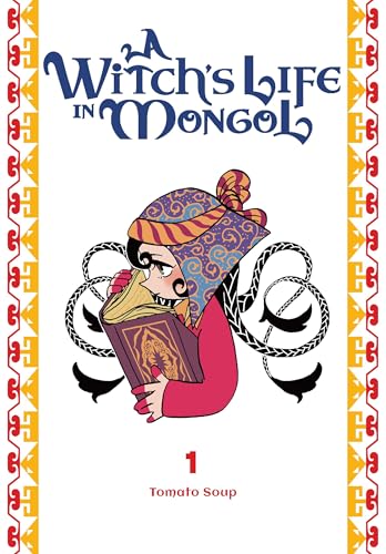 A Witch’s Life in Mongol, Vol. 1: Volume 1 (Witch’s Life in Mongol, 1) von Yen Press