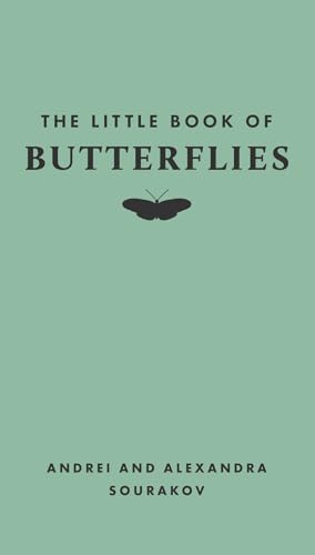 The Little Book of Butterflies (Little Books of Nature) von Princeton Univers. Press
