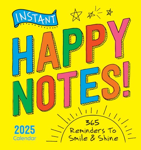 2025 Instant Happy Notes Boxed Calendar: 365 Reminders to Smile and Shine! (Inspire Instant Happiness Calendars & Gifts)