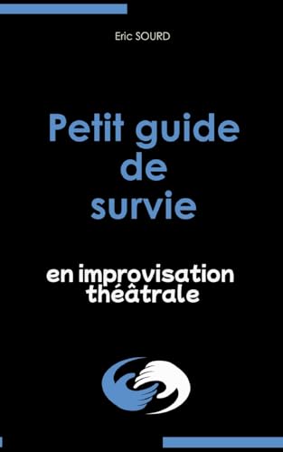 Petit guide de survie en improvisation théâtrale von BoD – Books on Demand – Frankreich