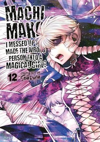Machimaho: I Messed Up and Made the Wrong Person into a Magical Girl! 12 von Seven Seas