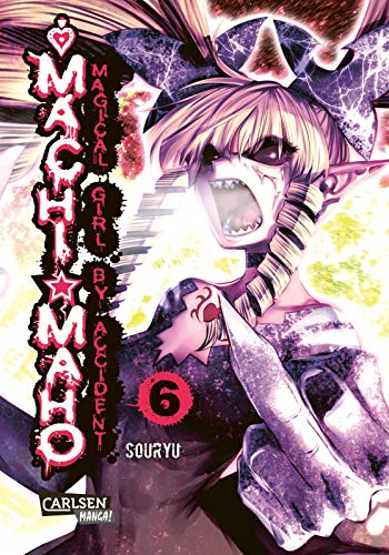 Machimaho 6: Magical Girl by Accident | Hitwoman lehrt die schlimmsten Gauner das Fürchten von CARLSEN MANGA