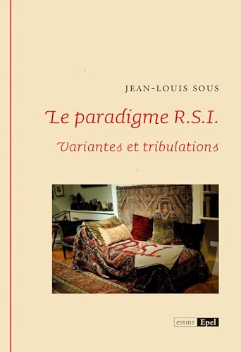 Le paradigme R.S.I. Variantes et tribulations von EPEL