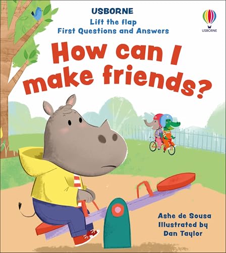 Lift-the-flap First Questions and Answers How can I make friends? von Usborne