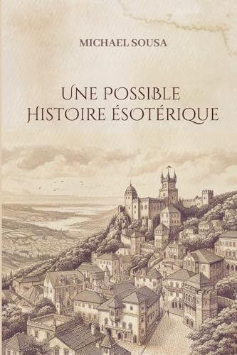 Une Possible Histoire Ésotérique Une Possible Histoire Ésotérique von David R. Godine, Publisher