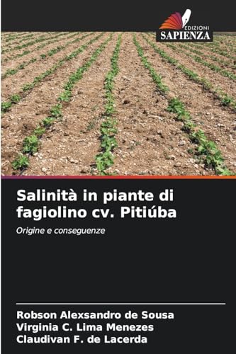 Salinità in piante di fagiolino cv. Pitiúba: Origine e conseguenze von Edizioni Sapienza