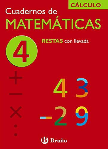 4 Restas con llevada (Castellano - Material Complementario - Cuadernos de Matemáticas) von EDITORIAL BRUÑO