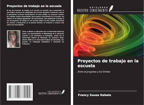 Proyectos de trabajo en la escuela: Entre el progreso y los límites von Ediciones Nuestro Conocimiento