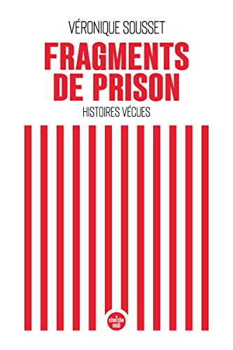 Fragments de prison - Histoires vécues von CHERCHE MIDI