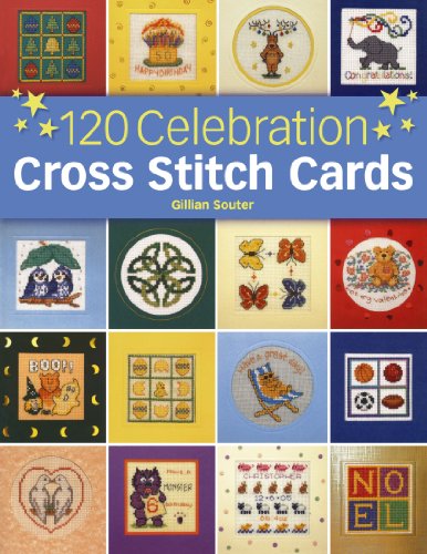 120 Celebration Cross Stitch Cards 120 Celebration Cross Stitch Cards von David & Charles
