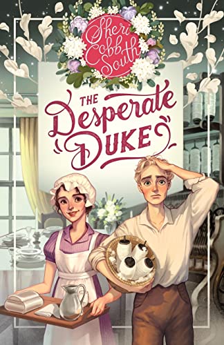The Desperate Duke (The "Weaver" series, Band 4) von CREATESPACE