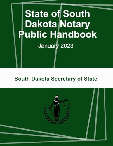 State of South Dakota Notary Public Handbook: January 2023 von Independently published