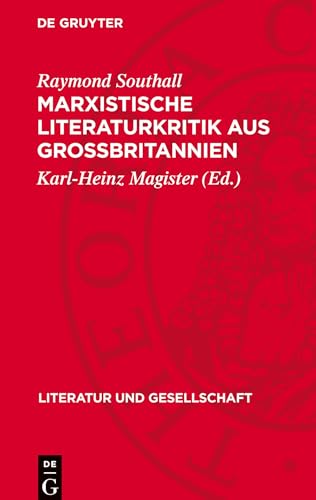 Marxistische Literaturkritik aus Großbritannien: DE (Literatur Und Gesellschaft) von De Gruyter