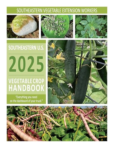2025 Southeastern U.S. Vegetable Crop Handbook von The University of North Carolina Press
