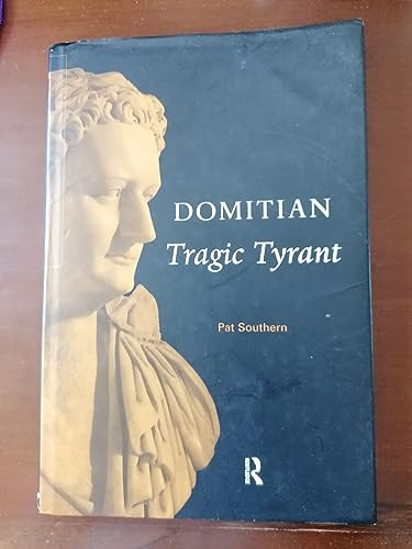 Domitian: Tragic Tyrant (Roman Imperial Biographies) von Routledge