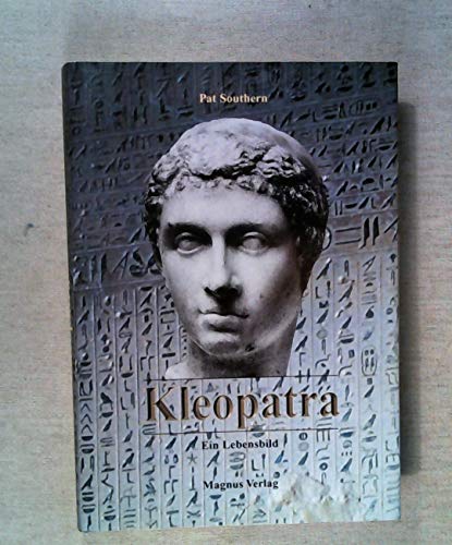 Kleopatra: Ein Lebensbild