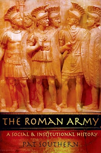 The Roman Army: A Social and Institutional History