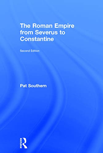 The Roman Empire from Severus to Constantine