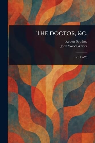 The Doctor, &c. The Doctor, &c. von Anson Street Press