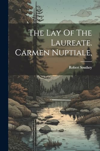 The Lay Of The Laureate. Carmen Nuptiale, von Legare Street Press