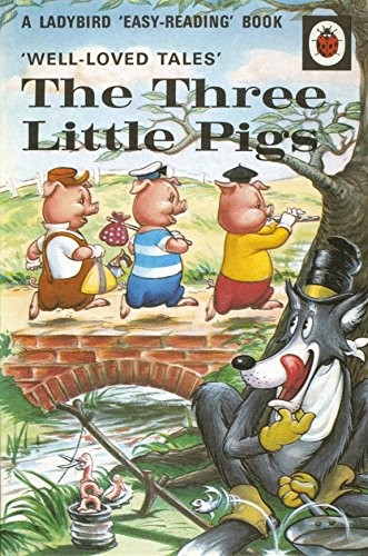Well-loved Tales: The Three Little Pigs (606D A Ladybird Book: Well Loved Tales)