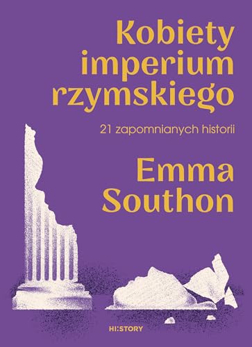 Kobiety imperium rzymskiego 21 zapomnianych historii von Otwarte