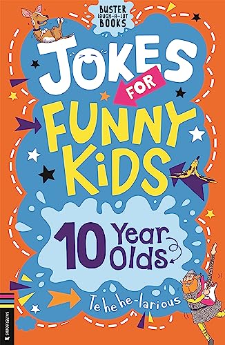 Jokes for Funny Kids 10 Year Olds (Buster Laugh-a-lot Books) von Buster Books