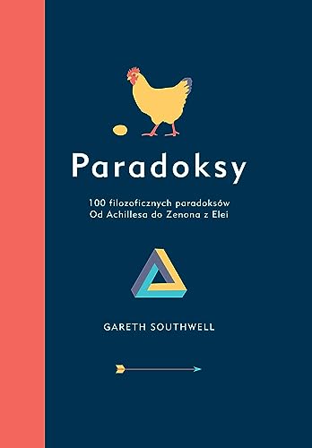 Paradoksy: 100 filozoficznych paradoksów von Alma-Press