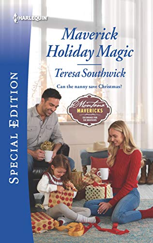 Maverick Holiday Magic (Montana Mavericks: Six Brides for Six Brothers, 5, Band 2725)