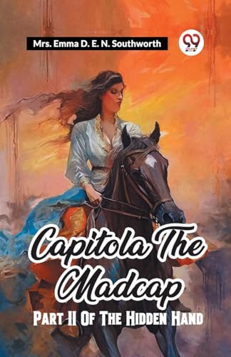 Capitola The Madcap Part II Of The Hidden Hand von Double 9 Books