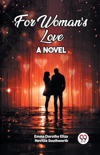 For Woman's Love A Novel von Double 9 Books