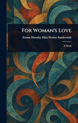 For Woman's Love For Woman's Love von Anson Street Press