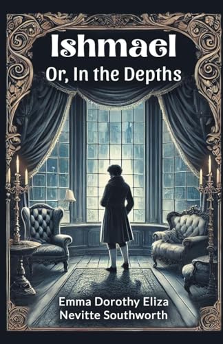 Ishmael Or, In the Depths von Double 9 Books
