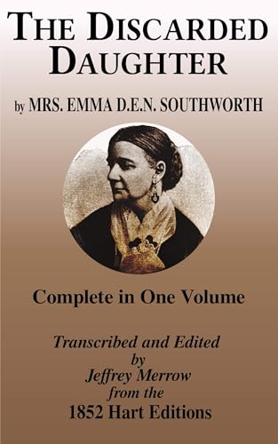 The Discarded Daughter; or, The Children of the Isle The Discarded Daughter; or, The Children of the Isle von Anson Street Press