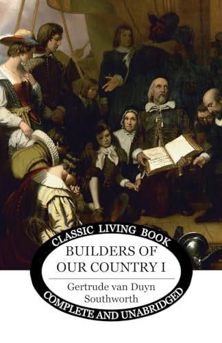 Builders of our Country I von Living Book Press