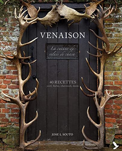 Venaison: 40 recettes : cerf, biche, chevreuil, daim