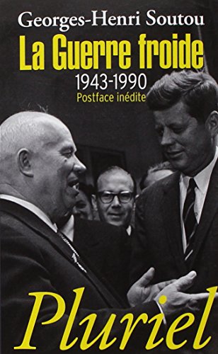La Guerre Froide: 1943-1990