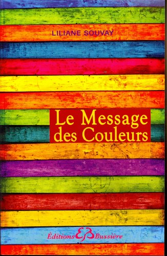 Le Message des Couleurs von BUSSIERE