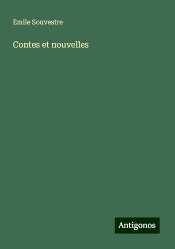 Contes et nouvelles Contes et nouvelles von Antigonos Verlag