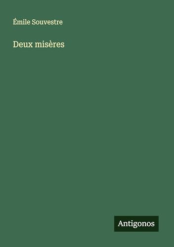 Deux misères Deux misères von Antigonos Verlag