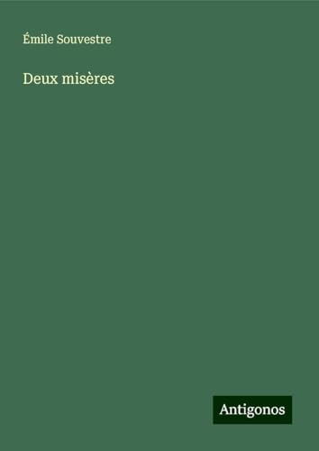 Deux misères Deux misères von Antigonos Verlag