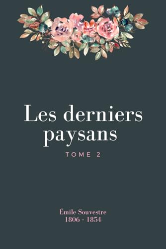 Les derniers paysans (Illustré): Tome 2 von Independently published