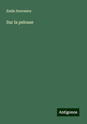 Sur la pelouse Sur la pelouse von Antigonos Verlag