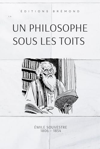 Un philosophe sous les toits (Illustré) von Independently published