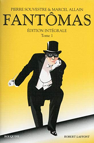 Fantômas - Edition intégrale tome 1 (01) von BOUQUINS