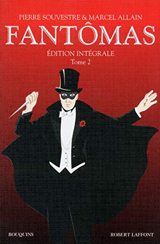 Fantômas - Edition intégrale tome 2 (02) von BOUQUINS